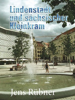 cover image of Lindenstadt und sächsischer Kleinkram